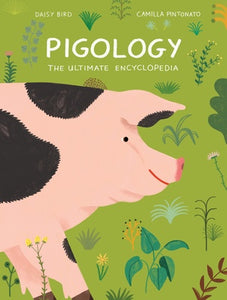 Pigology The Ultimate Encyclopedia