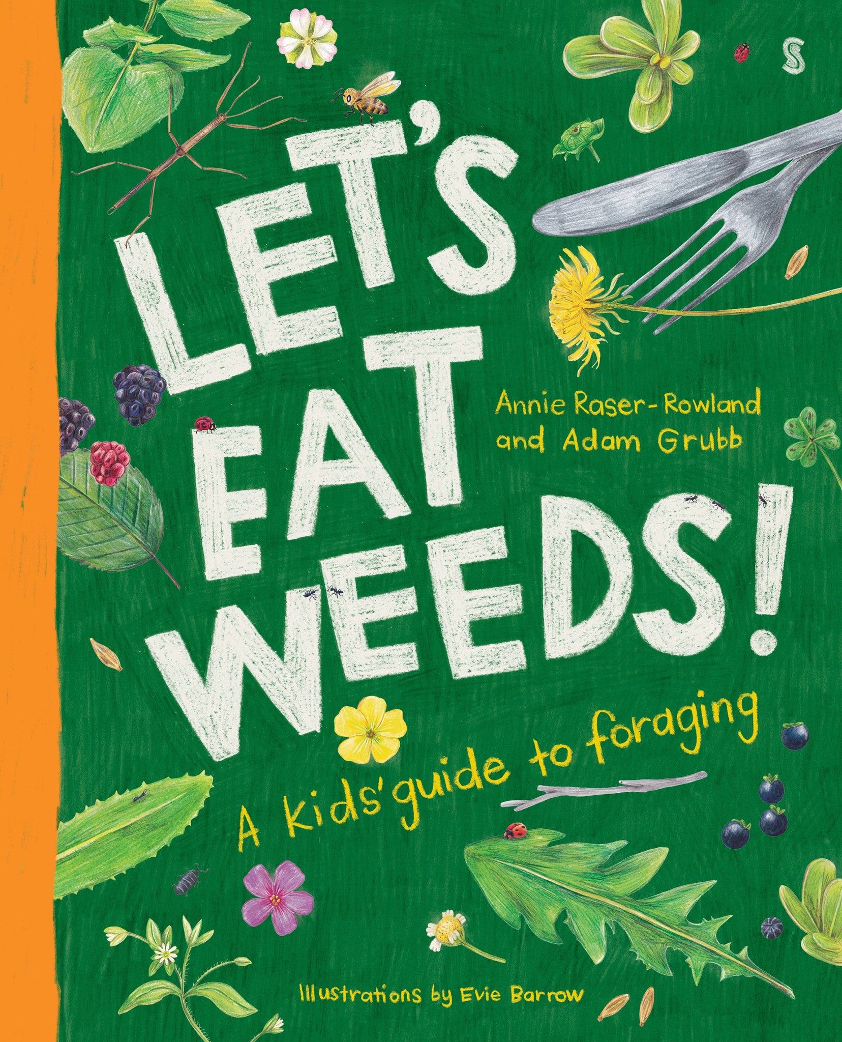 Let's Eat Weeds - A kids' guide to foraging